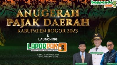 Anugerah Pajak Daerah Kabupaten Bogor 2023 dan Launching LAPOR PAK